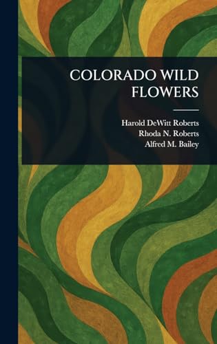 Colorado Wild Flowers von Anson Street Press