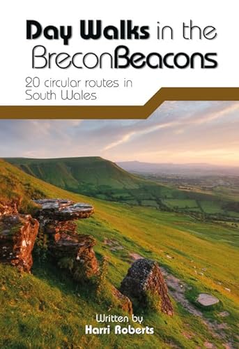 Roberts, H: Day Walks in the Brecon Beacons: 20 circular routes in South Wales