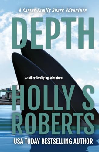 Depth: Another Terrifying Adventure (A Carter Family Shark Thriller, Band 3) von Independently published