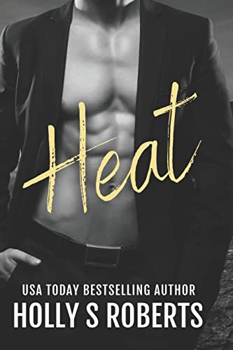 Heat: An alpha male criminal Romance (A Hotter Than Hell Novel, Band 1)