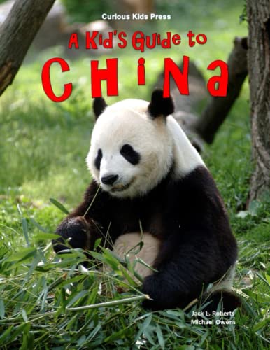 A Kid's Guide to China von CreateSpace Independent Publishing Platform