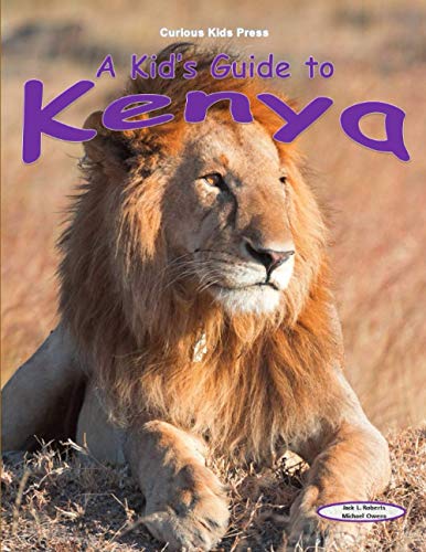A Kid's Guide to Kenya von CreateSpace Independent Publishing Platform