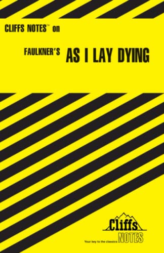 CliffsNotes on Faulkner's As I Lay Dying (CliffsNotes on Literature) von Cliffs Notes