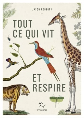 Tout ce qui vit et respire Tout ce qui vit et respire von PAULSEN