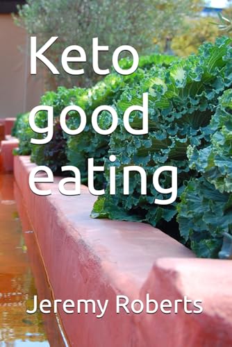 Keto good eating von Independently published