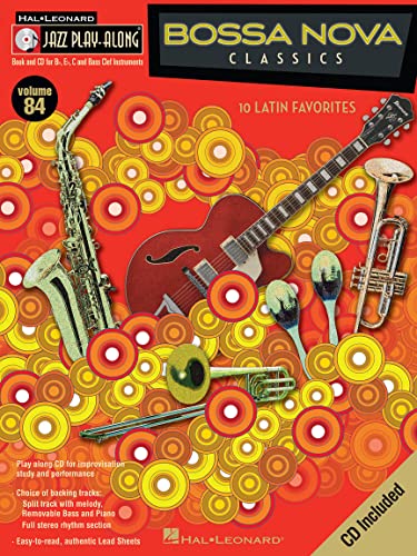 Bossa Nova Classics: 10 Latin Favorites: Bflat, Eflat, C and Bass Clef Instruments