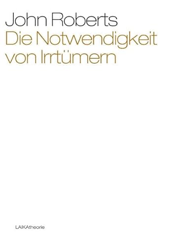 Die Notwendigkeit von Irrtümern (laika theorie)