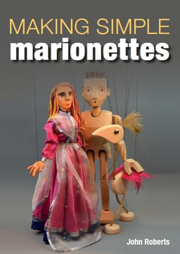 Making Simple Marionettes Making Simple Marionettes
