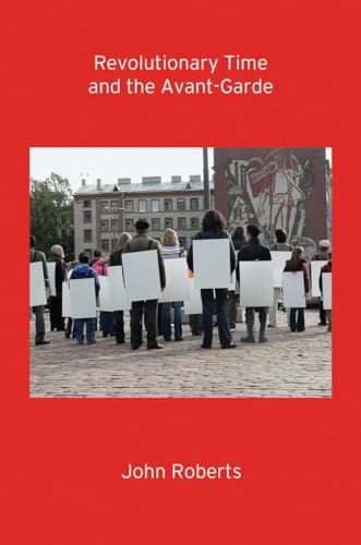 Revolutionary Time and the Avant-Garde Revolutionary Time and the Avant-Garde