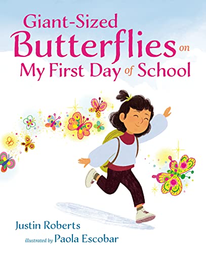 Giant-Sized Butterflies On My First Day of School von G.P. Putnam's Sons Books for Young Readers