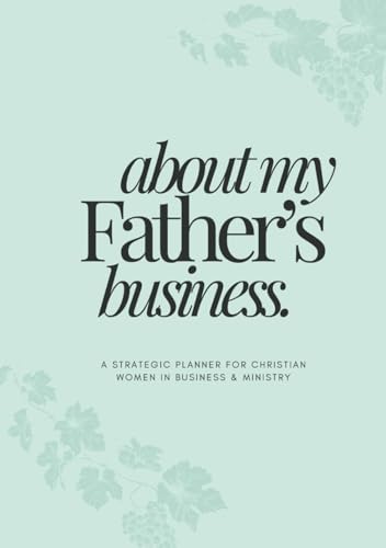 All-in-One Undated Christian Planner, Devotional & Organizer for Women in Ministry and Business | Faith-Based Journal for Home Life, Purpose & Prayer von Luminous Publishing