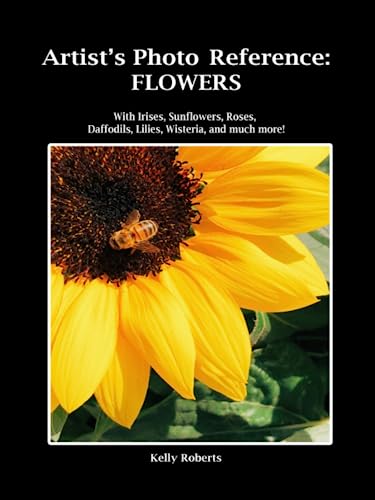 Artist's Photo Reference: Flowers: With Irises, Sunflowers, Roses, Daffodils, Lilies, Wisteria, and much more! (Paint & Draw Reference Photos) von Roberts Publishing