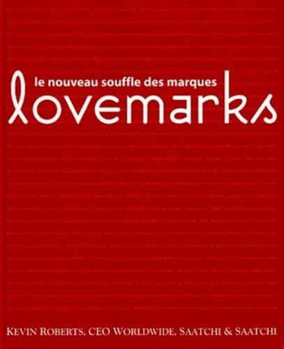 Lovemarks : Le nouveau souffle des marques von ORGANISATION