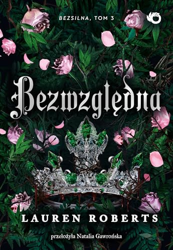 Bezsilna (3) (Bezsilna Tom 3 Bezwzględna, Band 3) von Uroboros