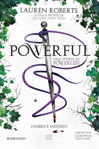 Powerful. Ombre e mistero. Una storia di Powerless (King) von Newton Compton Editori