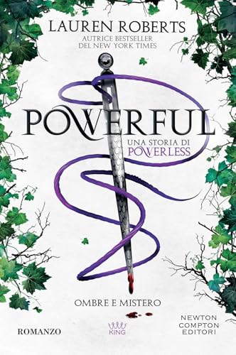 Powerful. Ombre e mistero. Una storia di Powerless (King) von Newton Compton Editori
