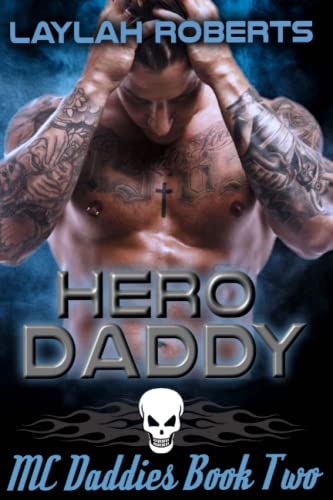 Hero Daddy (MC Daddies, Band 2) von Independently published