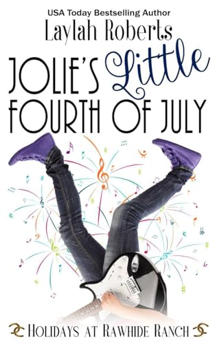Jolie's Little Fourth of July: A Holidays at Rawhide Ranch Story Jolie's Little Fourth of July: A Holidays at Rawhide Ranch Story von Independently published