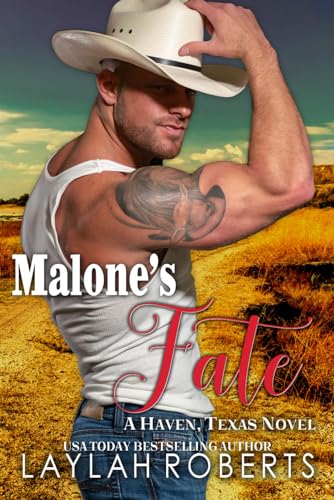 Malone's Fate (Haven, Texas, Band 14) von Independently published