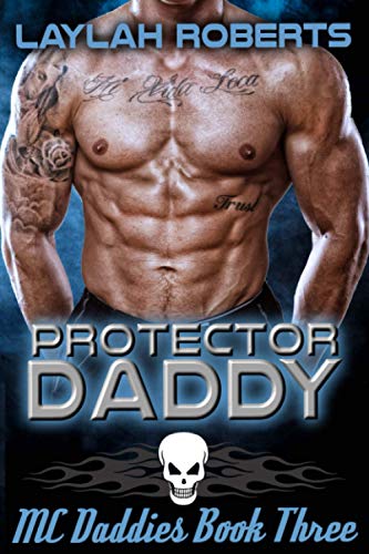 Protector Daddy (MC Daddies, Band 3) von Independently published