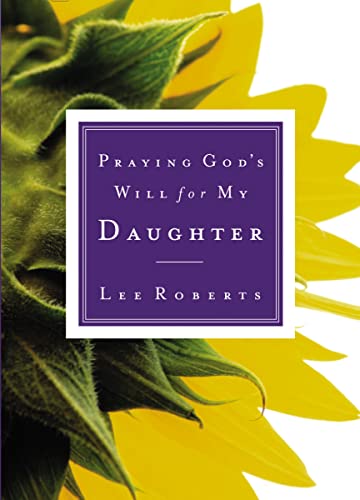 Praying God's Will for My Daughter von Thomas Nelson