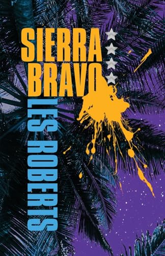 Sierra Bravo: A Novel of Suspense von Down & Out Books