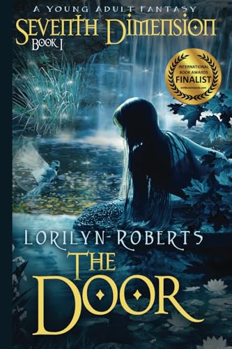 Seventh Dimension - The Door: A Young Adult Christian Fantasy: A Young Adult Fantasy