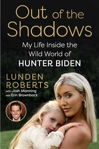 Out of the Shadows: My Life Inside the Wild World of Hunter Biden von Skyhorse