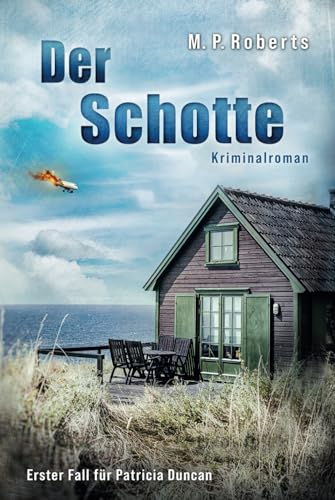 Der Schotte: Ein Patricia Duncan-Krimi von Independently published