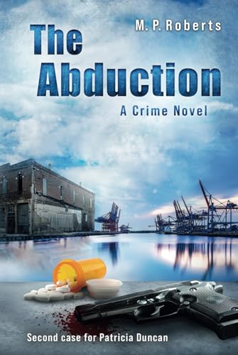 The Abduction: A Patricia Duncan crime novel