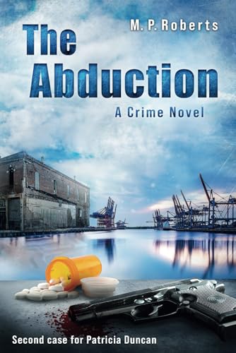 The Abduction: A Patricia Duncan crime novel