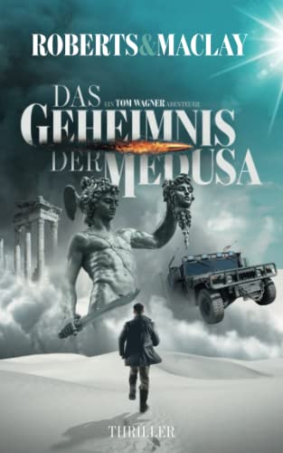 Das Geheimnis der Medusa (Ein Tom Wagner Abenteuer, Band 9) von Independently published
