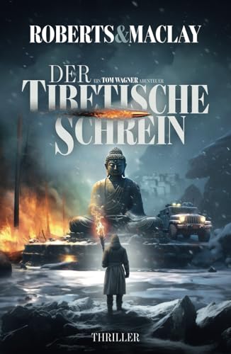 Der tibetische Schrein (Ein Tom Wagner Abenteuer, Band 13)