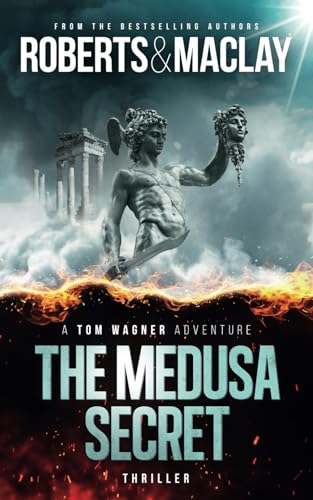 The Medusa Secret (A Tom Wagner Adventure, Band 9) von Independently published