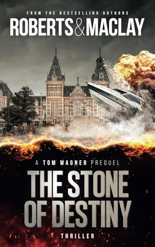 The Stone of Destiny (A Tom Wagner Adventure) von Independently published