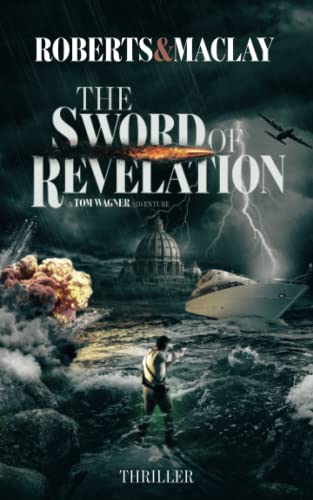 The Sword of Revelation (A Tom Wagner Adventure, Band 7)
