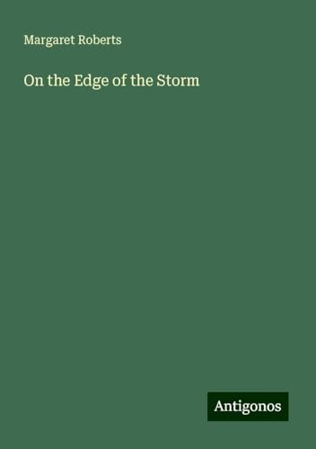 On the Edge of the Storm von Antigonos Verlag