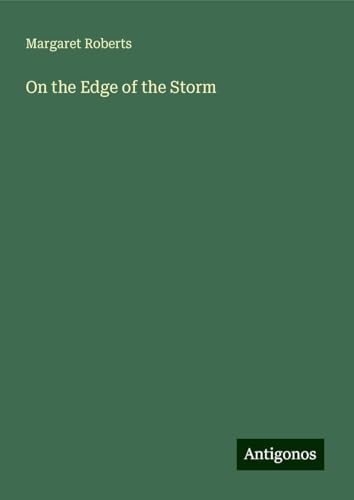 On the Edge of the Storm von Antigonos Verlag