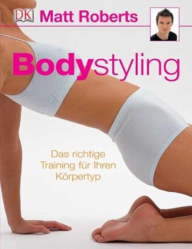 Bodystyling: Das richtige Training für Ihren Körpertyp