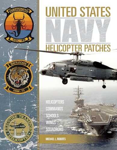 United States Navy Helicopter Patches: Helicopters - Commands - Schools - Wings - Squadrons