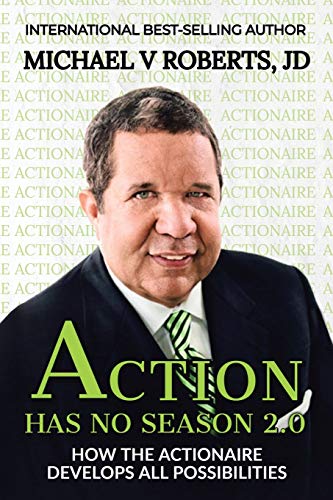 Action Has No Season 2.0: How the Actionaire Develops All Possibilities von Authorhouse