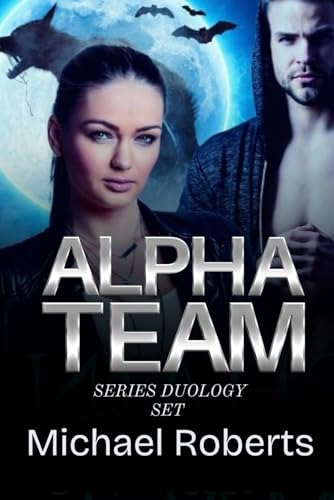Alpha Team Series Duology Set: Chain and Mace and Chain and Cross Two Book onmibus von Independently published