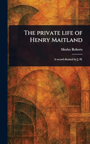The Private Life of Henry Maitland von Anson Street Press