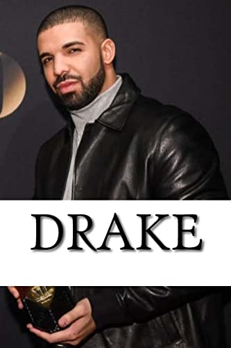 Drake: A Biography von Createspace Independent Publishing Platform