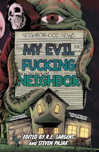 My Evil Fucking Neighbor von Crystal Lake Publishing