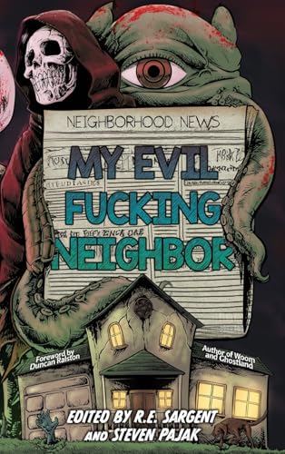 My Evil Fucking Neighbor My Evil Fucking Neighbor von Crystal Lake Publishing