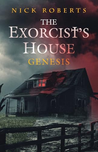 The Exorcist's House: Genesis (The Exorcist's House Universe, Band 2) The Exorcist's House: Genesis (The Exorcist's House Universe, Band 2) von Crystal Lake Publishing