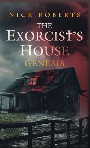 The Exorcist's House: Genesis (The Exorcist's House Universe, Band 2)