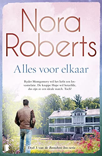 Alles voor elkaar De Boonsboro Inn-trilogie - Deel 3 (Boonsboro Inn, 3) von Boekerij