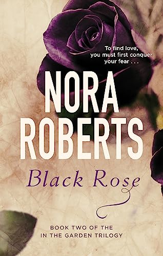 Black Rose: Number 2 in series (In the Garden Trilogy) von Piatkus